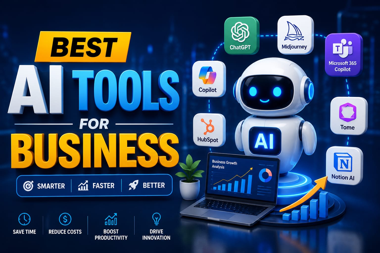 The Best AI Tools for Business: Smart Solutions That Actually Save Time and Grow Revenue